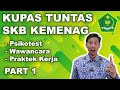 KUPAS TUNTAS SKB CPNS KEMENAG - PART 1