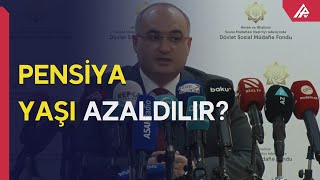 DSMF-dən pensiya yaşı ilə bağlı AÇIQLAMA