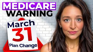 Unhappy With Your Medicare Advantage Plan? What You Can (and Can’t) Do Before March 31