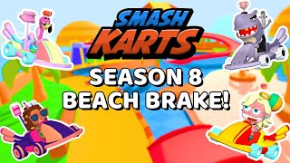 Season 8: Beach Brake! (Smashkarts)