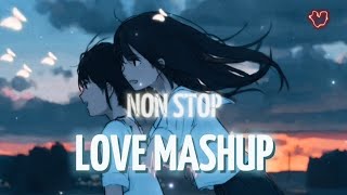 Nonstop Love Mashup 2023 | Romantic Hindi Lofi Songs | Slowed Reverb Music | Trending Lofi Mashup