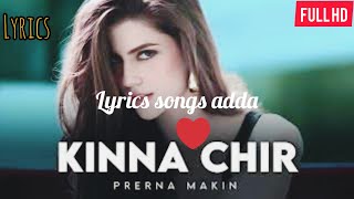 Kinna Chir Female Version Lyrics Full HD| PropheC | takda hi jawan kinna tenu chava | Prerna Makin |
