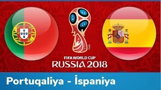 DÇ-2018 Portuqaliya - İspaniya 3-3 1ci Tur (B qrupu)