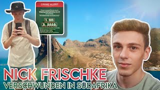 Nick Frischke - Verschwunden in Südafrika