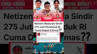 Netizen Malaysia Julid Bilang Indonesia 275 Penduduk Kok Cuma Dapat 2 Emas? #shorts #olimpiadeparis