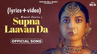 Supna Laavan Da - Nimrat Khaira (lyrics+video)