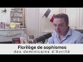 🎙adrien abauzit florilège de sophismes des dominicains d’avrillé