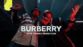 Myke Towers Ft. Ñengo Flow - BURBERRY ( Oficial)
