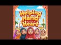Helping Hand Helping Heart