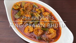 King Prawn Bhuna | #PSR