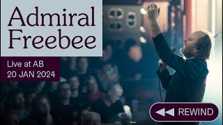Admiral Freebee Live at AB - Ancienne Belgique (Rewind concert)