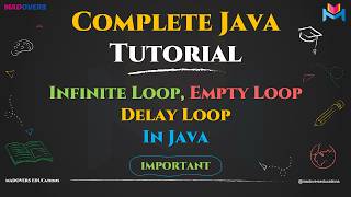 Infinite Loop, Delay Loop & Empty Loop in Java | Iteration Explained Step-by-Step | Java Tutorial