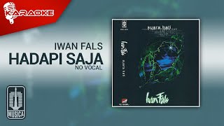Download Lagu Iwan Fals Hadapi Saja No Vocal... MP3 Gratis