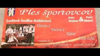 KOLLAROVCI ... OPONICE ples športovcov 2011 ....2.časť