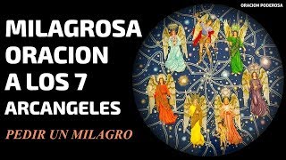 Milagrosa oración a los 7 Arcángeles para pedir un milagro | Muy milagrosa!