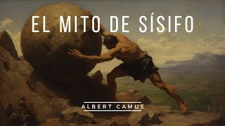 El Mito de Sísifo de Albert Camus - Audiolibro Completo en Español - Filosofía de lo Absurdo