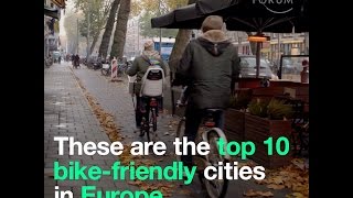These are the top 10 bike friendly cities in Europe