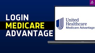 How to Sign in UnitedHealthcare Medicare Advantage | UnitedHealthcare Medicare Login