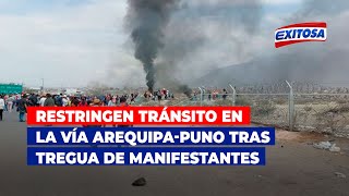 🔴🔵Arequipa: Restringen tránsito en la vía Arequipa-Puno tras tregua de manifestantes