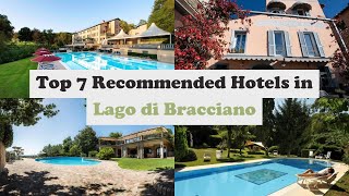 Top 7 Recommended Hotels In Lago di Bracciano | Best Hotels In Lago di Bracciano
