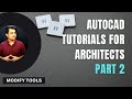 Architectural & Interior Designers - AutoCAD Advance Tutorial Part 2 | Modify Tool