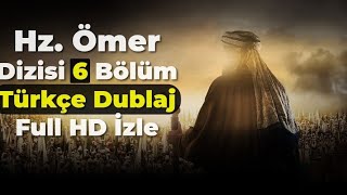 Hz.Ömer Dizisi 6.bölüm Türkçe Dublaj Full HD izle