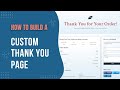 How to Create a Custom WooCommerce Thank You Page (using WooBuilder & Elementor)