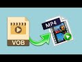 How to Convert VOB to MP4 (2024)