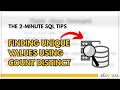 2-Minute SQL Tips: Finding Unique Values Using COUNT DISTINCT