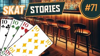 Skat Stories 71: Treffen sich vier Zehner in einer Bar...