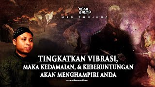 💥POWER VS FORCE, RAHASIA VIBRASI, ENERGI \u0026 FREKUENSI MANUSIA - MAS TUNJUNG (PART 3)