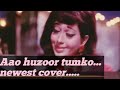 Mix - Aao huzoor tumko | Babita Kapoor and Biswajit| Shivanshi Patel|