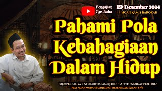 Pola Kebahagiaan Dalam Hidup | Gus Baha Terbaru