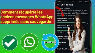 Comment récupérer les anciens messages WhatsApp supprimés sans sauvegarde (mise à jour 2025)