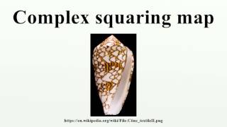 Complex squaring map