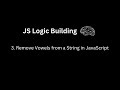 Remove Vowels from a String in JavaScript