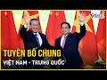 Tuyên bố chung Việt Nam - Trung Quốc | Báo VietNamNet