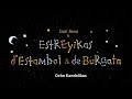 Ocho Kandelikas- Estreyikas d'Estambol & de Burgata