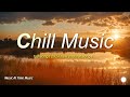 Chill Music .Best Songs 2024 Playlist  New Song .Top Songs of The Week HD #chillsong #englishchill