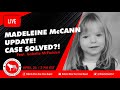 Madeleine McCann Case Update! Case Solved? Feat. Isabelle McFadden