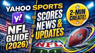 Yahoo Sports NFL Guide 2026 Scores, News & Updates 2 Min