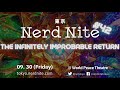 Nerd Nite Tokyo #42: The Infinitely Improbable Return