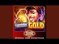 Tumblin' gold Free Spins