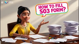 अपारसाठी S03 फॉर्म कसा भरावा? | How to fill S03 form