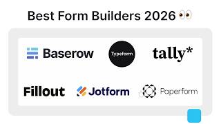 Best Form Builders in 2026 (Google Forms Alternatives Compared)