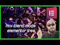 ✅ Mix blend mode in Elementor free