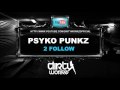 psyko punkz 2 follow dirty workz