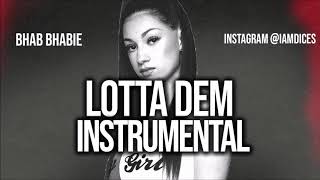 Bhad Bhabie "Lotta Dem" Instrumental Prod. by Dices *FREE DL*