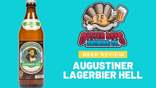 Augustiner Lagerbier Hell - Beer review time - German Lager Review