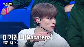 블리처스 - 마카레나(Macarena) #엠카운트다운 EP.796 | Mnet 230511 방송